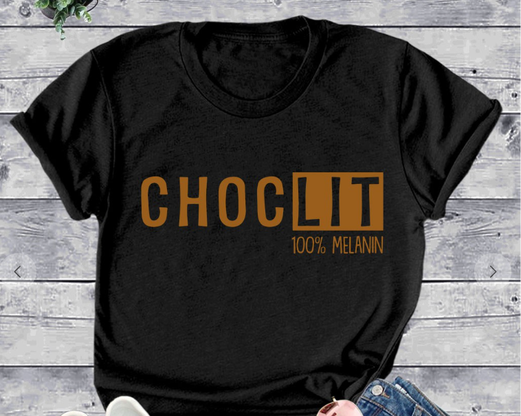 Choc- Lit Shirts